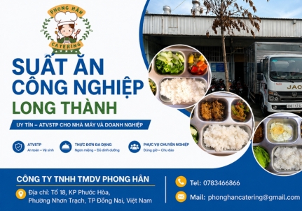 SUẤT ĂN CÔNG NGHIỆP LONG THÀNH ĐỒNG NAI UY TÍN - CHẤT LƯỢNG - ATVSTP
