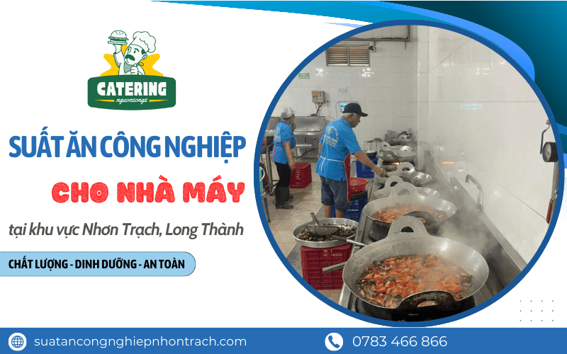 Suất ăn công nghiệp cho nhà máy