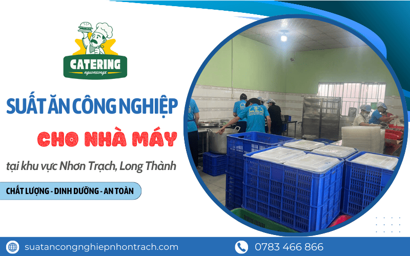 Suất ăn công nghiệp cho nhà máy