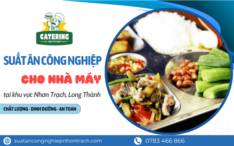 Suất ăn công nghiệp cho nhà máy